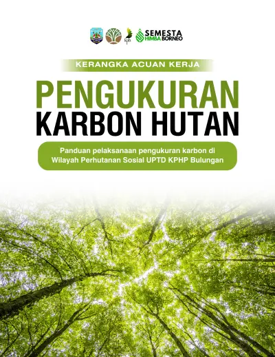 Kerangka Acuan Kerja Pengukuran Karbon Hutan